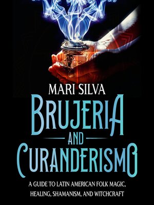 cover image of Brujeria and Curanderismo